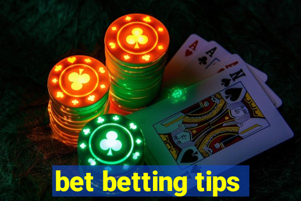 bet betting tips